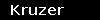 Kruzer