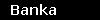 Banka