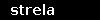 strela